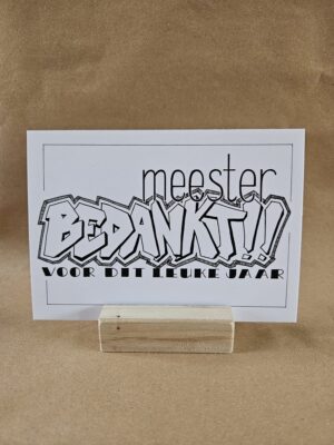 Meester bedankt. Graffiti